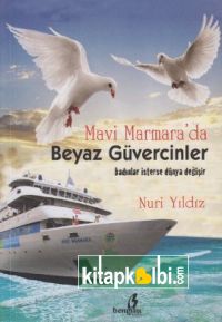 Mavi Marmarada Beyaz Güvercinler