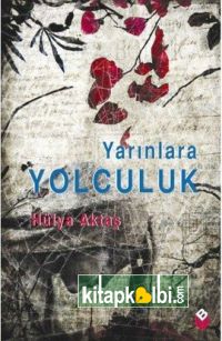 Yarınlara Yolculuk