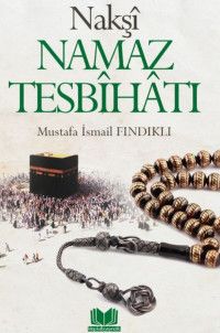 Nakşi Namaz Tesbihatı