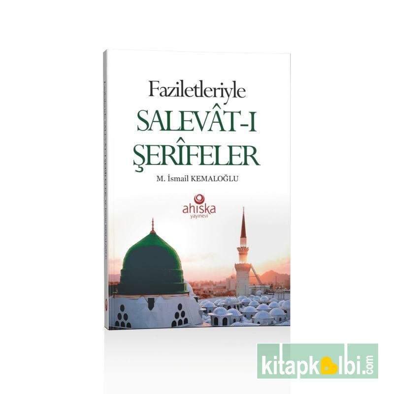 Faziletleriyle Salevatı Şerifeler