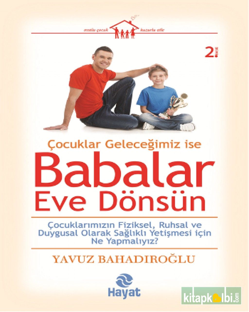 Babalar  Eve Dönsün