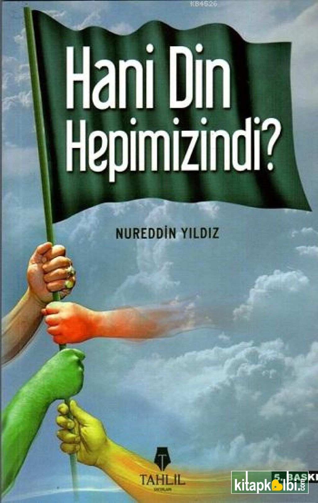 Hani Din Hepimizindi