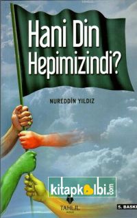 Hani Din Hepimizindi