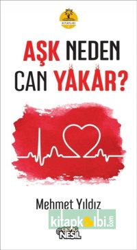 Aşk Neden Can Yakar?