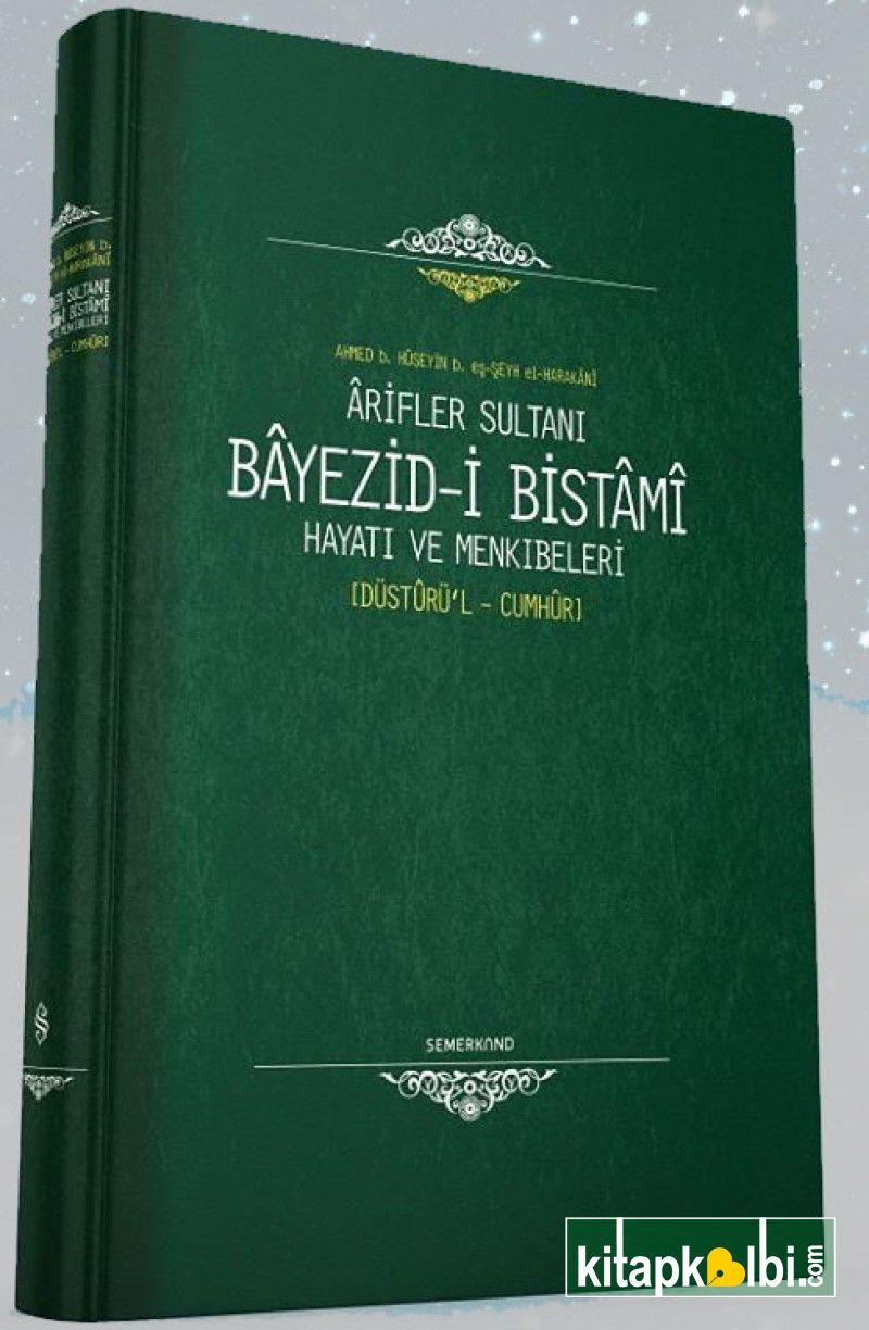 Bayezidi Bistami Hayatı ve Menkıbeleri