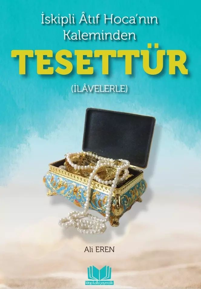 İskilipli Atıf Hocanın Kaleminden Tesettür