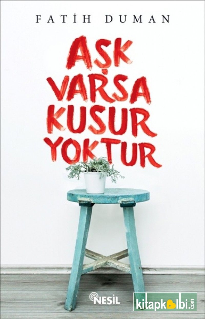 Aşk Varsa Kusur Yoktur