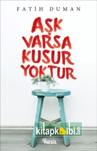 Aşk Varsa Kusur Yoktur