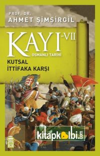 Kayı VII Kutsal İttifaka Karşı