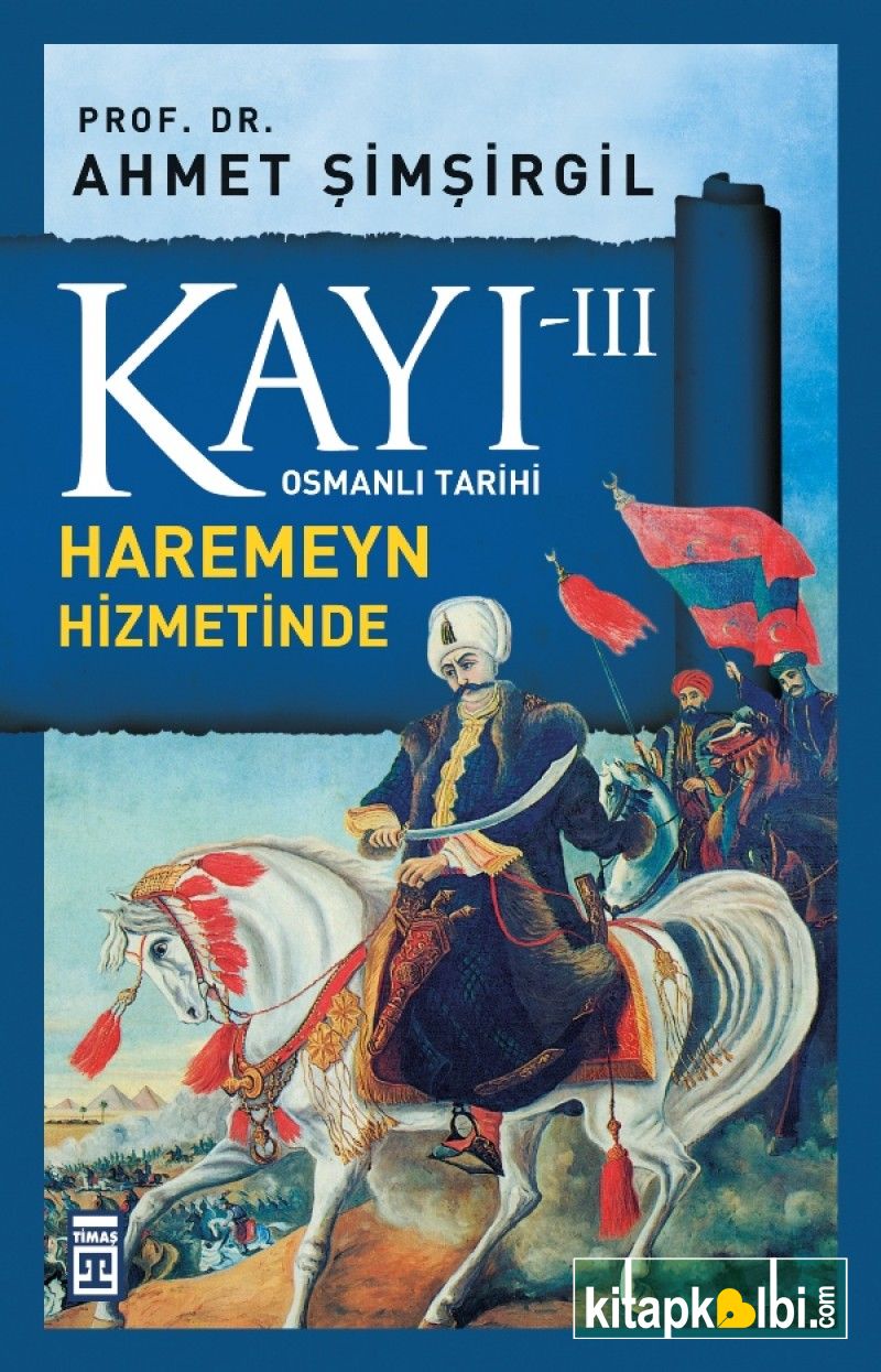 Kayı III Haremeyn Hizmetinde