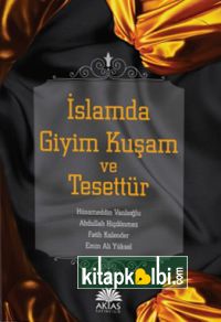 İslamda Giyim Kuşam ve Tesettür