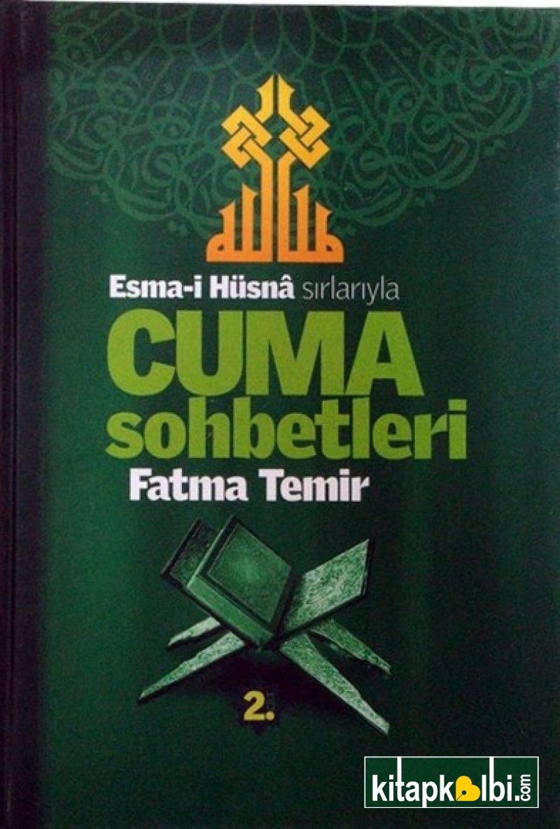 Sırlarıyla Cuma Sohbetleri 2