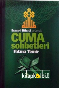 Sırlarıyla Cuma Sohbetleri 2