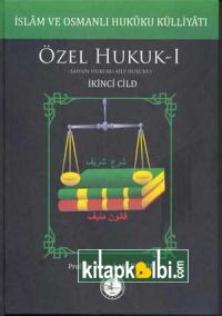 İslam ve Osmanlı Hukuku Külliyatı 3. Cilt - Özel Hukuk 2 