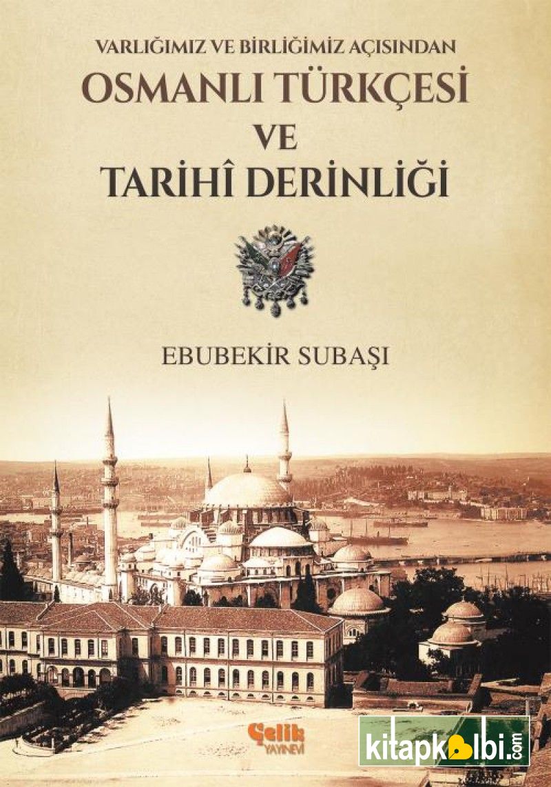 Osmanlı Türkçesi Ve Tarihi Derinliği