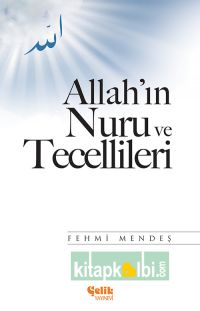 Allahın Nuru ve Tecellileri