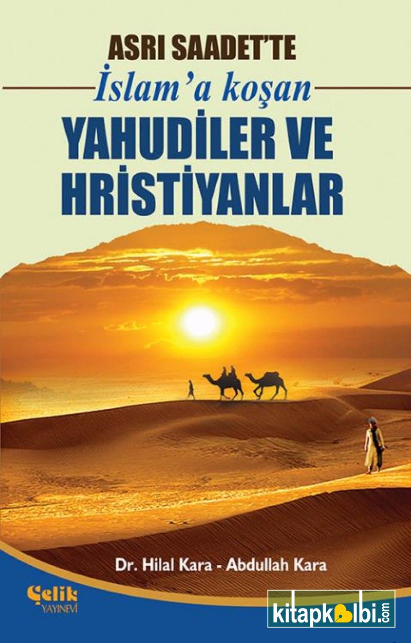 Asrı Saadette İslama Koşan Yahudiler ve Hristiyanlar