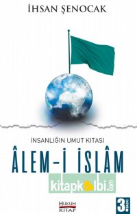 İnsanlığın Umut Kıtası Alemi İslam