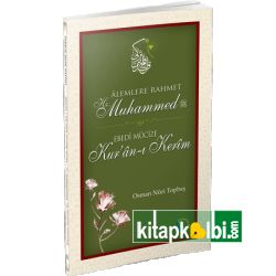 Alemlere Rahmet Hz.Muhammed Ebedi Mucize Kuranı Kerim