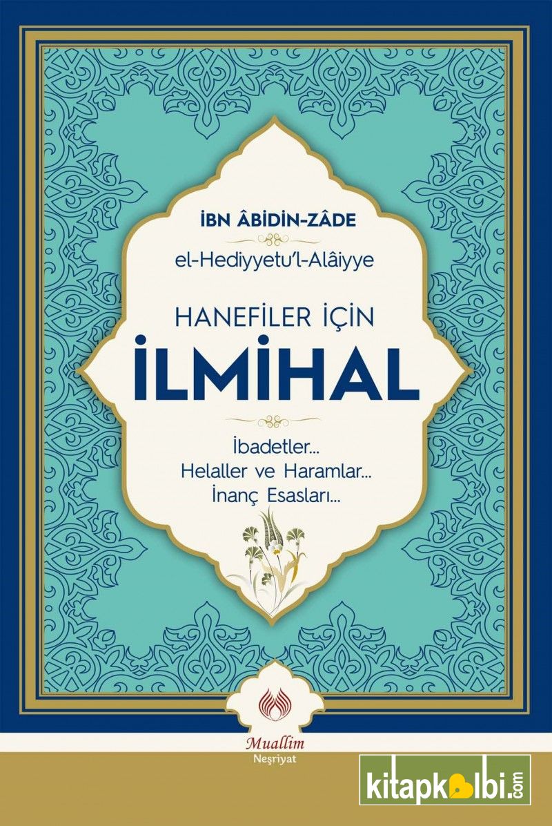 Hanefiler İçin İlmihal El-Hediyyetul Alaiyye