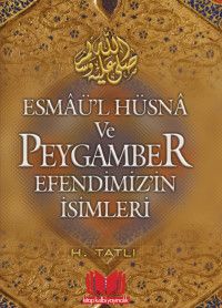 Esmaül Hüsna ve Peygamber Efendimizin İsimleri