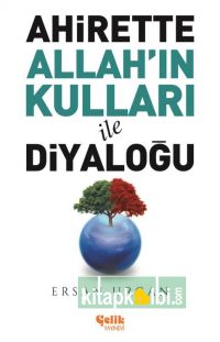 Ahirette Allahın Kulları İle Diyaloğu