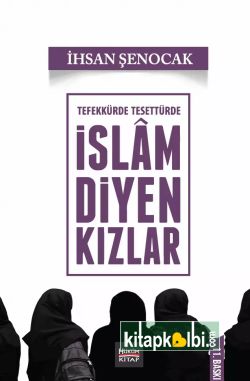 Tefekkürde Tesettürde İslam Diyen Kızlar