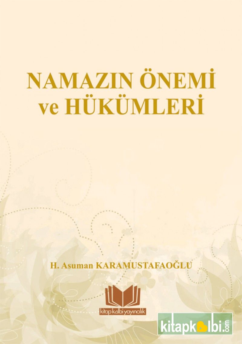 Namazın Önemi ve Hükümleri