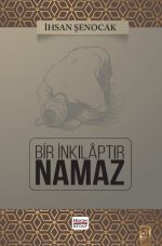 Bir İnkılaptır Namaz