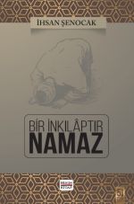 Bir İnkılaptır Namaz