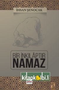 Bir İnkılaptır Namaz