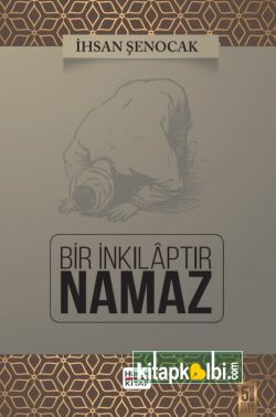 Bir İnkılaptır Namaz