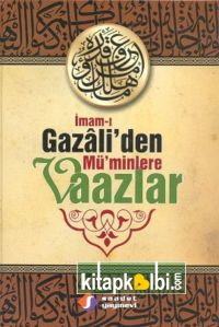 İmamı Gazaliden Müminlere Vaazlar