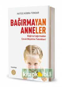 Bağırmayan Anneler