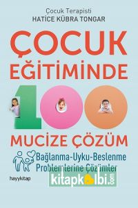 Çocuk Eğitimde 100 Mucize Çözüm