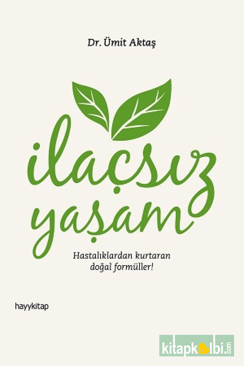 İlaçsız Yaşam Hastalıklardan Kurtaran Doğal Formüller!