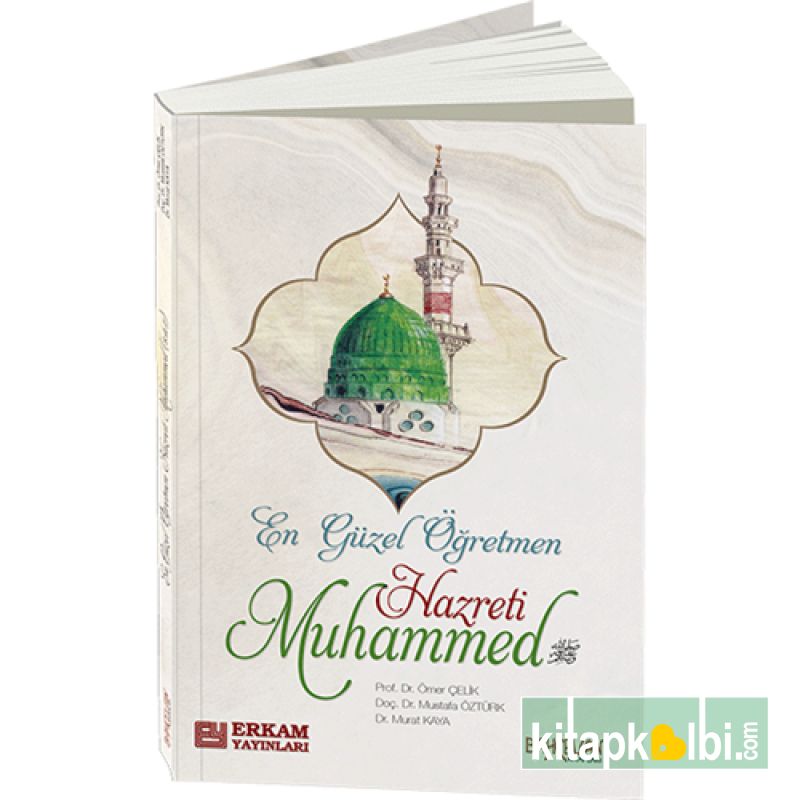 En Güzel Öğretmen Hz. Muhammed Mustafa s.a.v.