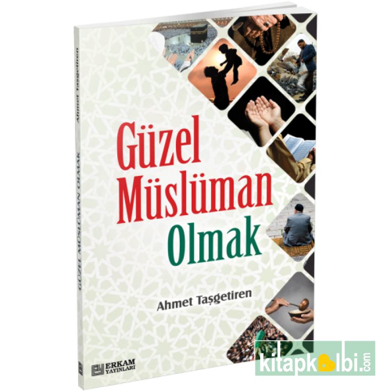 Güzel Müslüman Olmak