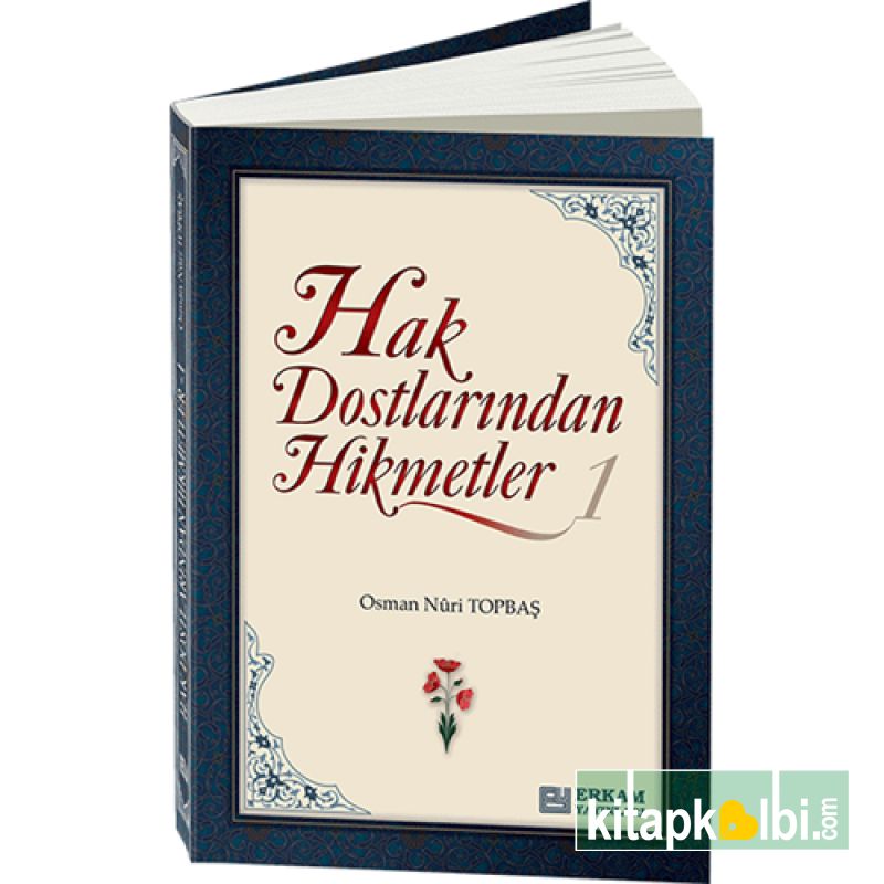 Hak Dostlarından Hikmetler 1