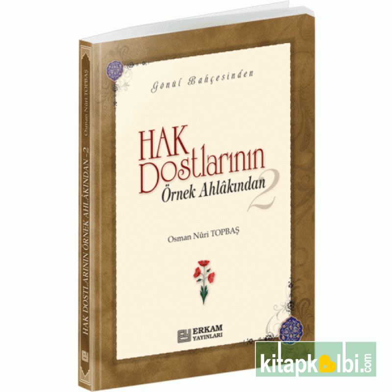 Hak Dostlarının Örnek Ahlakından 2