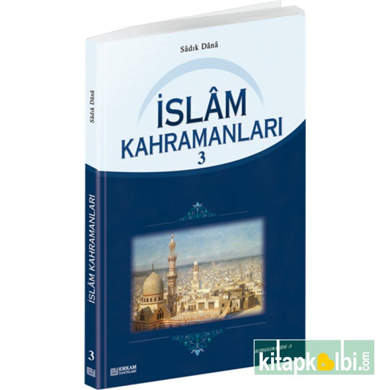 İslam Kahramanları 3