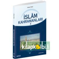 İslam Kahramanları 3