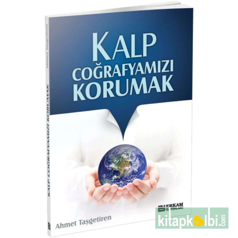 Kalp Coğrafyamızı Korumak