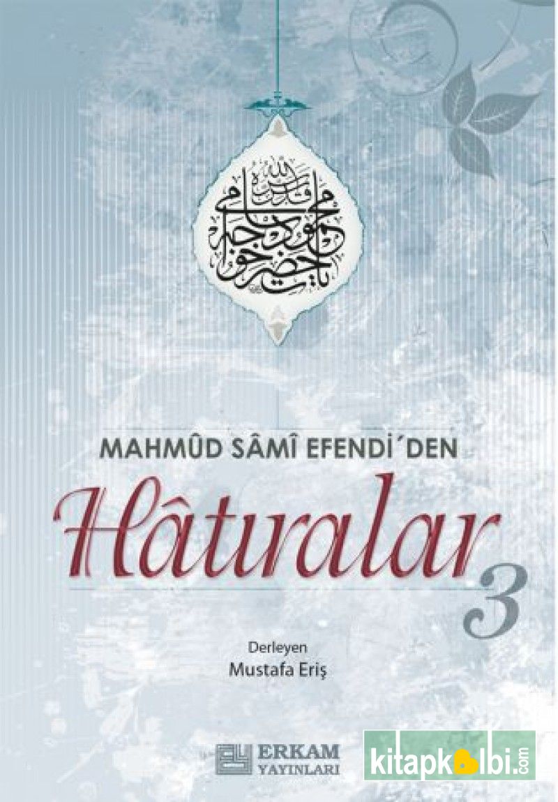 Mahmud Sami Efendiden Hatıralar 3