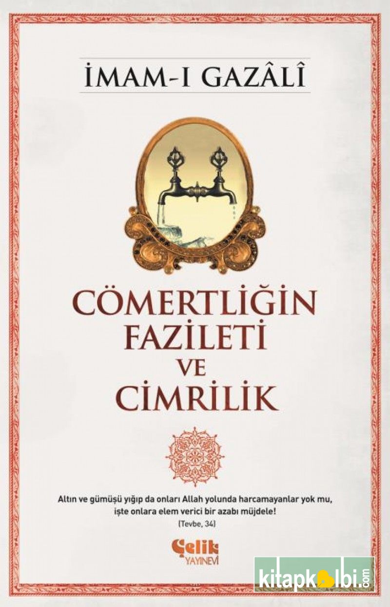 Cömertliğin Fazileti ve Cimrilik