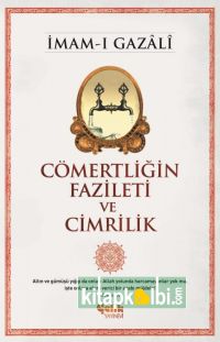 Cömertliğin Fazileti ve Cimrilik