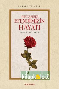 Peygamber Efendimizin Hayatı Mahmudus Siyer