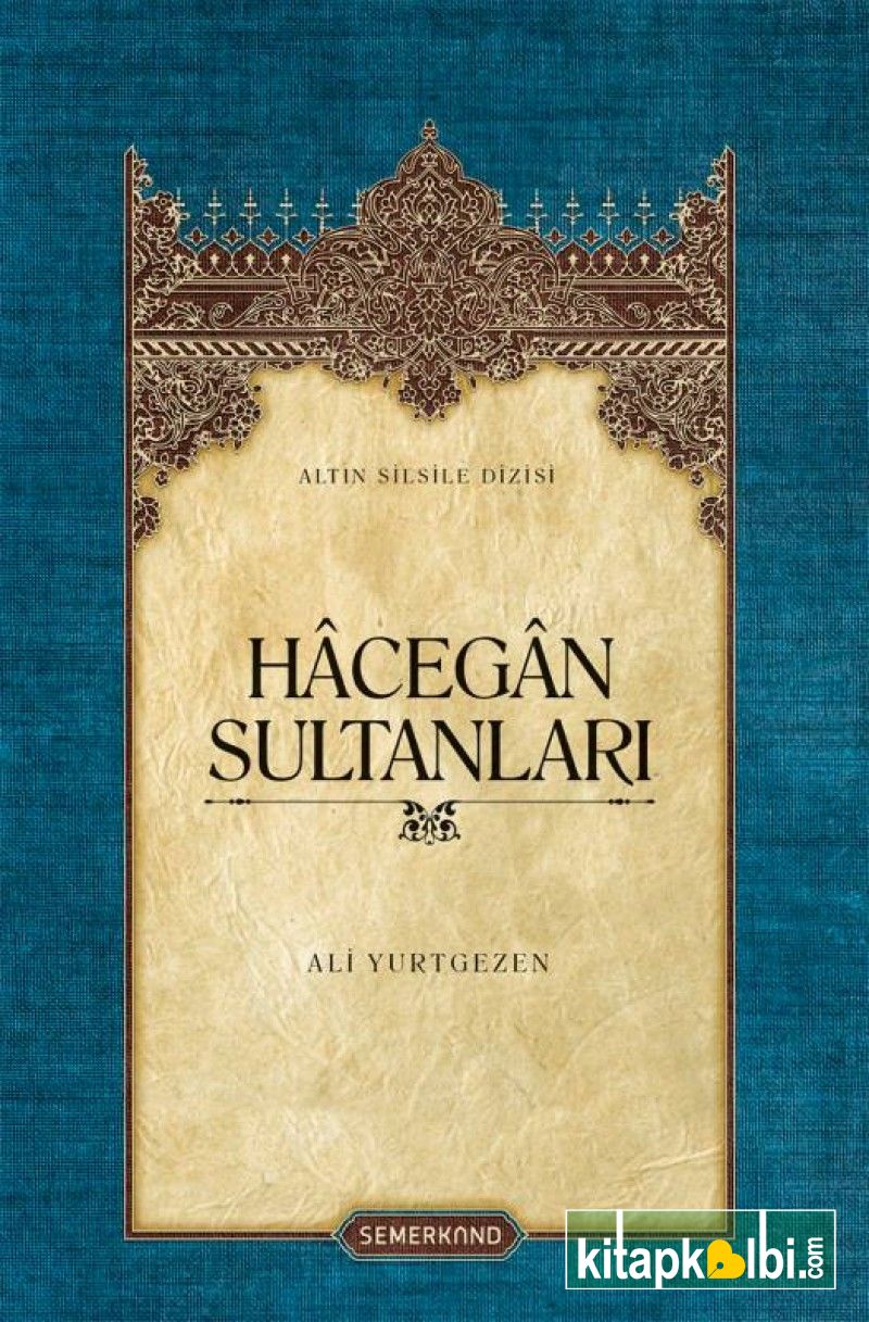 Hacegan Sultanları (Ciltli)