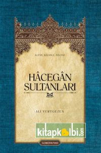 Hacegan Sultanları (Ciltli)