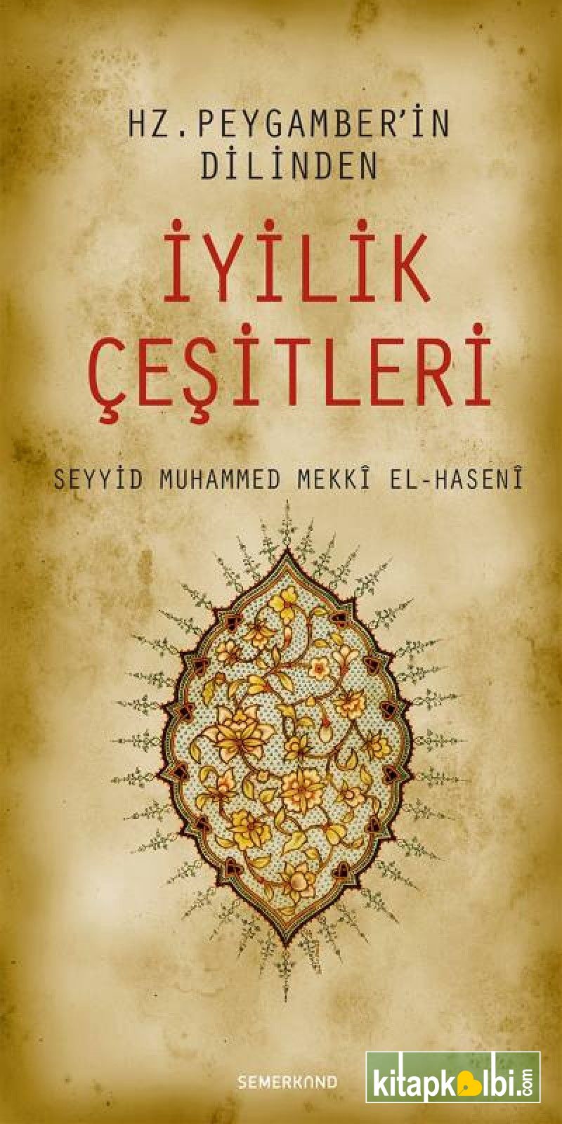 Hz Peygamberin Dilinden İyilik Çeşitleri